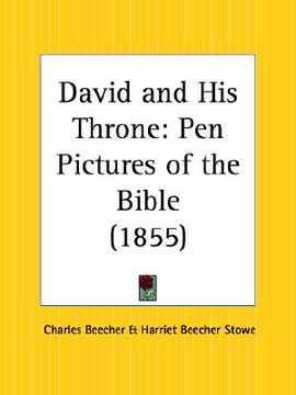 portada david and his throne: pen pictures of the bible (en Inglés)