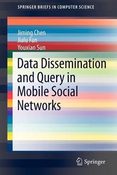 portada data dissemination and query in mobile social networks