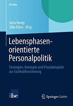 portada Lebensphasenorientierte Personalpolitik: Strategien, Konzepte und Praxisbeispiele zur Fachkräftesicherung (Ibe-Reihe) (en Alemán)