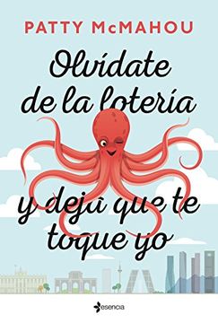 portada Olvídate de la Lotería y Deja que te Toque yo (in Spanish)