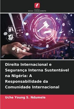 portada Direito Internacional e Segurança Interna Sustentável na Nigéria: A Responsabilidade da Comunidade Internacional (in Portuguese)