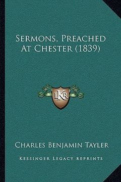 portada sermons, preached at chester (1839) (en Inglés)