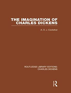 portada The Imagination of Charles Dickens (Rle Dickens): Routledge Library Editions: Charles Dickens Volume 3 (en Inglés)