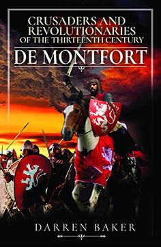 portada Crusaders and Revolutionaries of the Thirteenth Century: De Montfort (en Inglés)