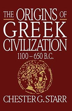 portada The Origins of Greek Civilization: 1100-650 B. Ci (en Inglés)