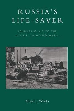 portada Russia's Life-Saver: Lend-Lease aid to the U. Sa Sa Ru In World war ii (in English)