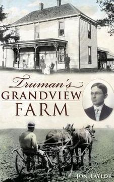 portada Truman's Grandview Farm (en Inglés)