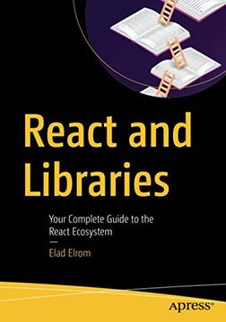 portada React and Libraries: Your Complete Guide to the React Ecosystem 