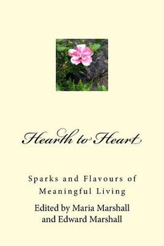 portada Hearth to Heart: Sparks and Flavours of Meaningful Living (in English)