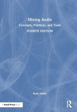 portada Mixing Audio: Concepts, Practices, and Tools (en Inglés)