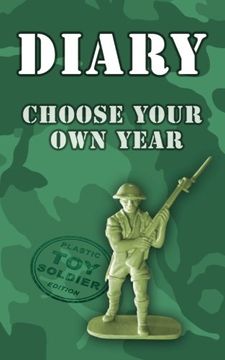 portada Diary - choose your own year: Plastic Toy Soldier Edition
