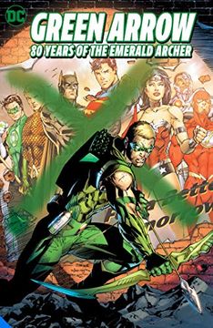 portada Green Arrow: 80 Years of the Emerald Archer the Deluxe Edition