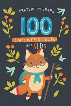 portada Prayers to Share 100 Empowering Notes for Kids (en Inglés)
