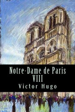 portada Notre-Dame de Paris VIII (French Edition)