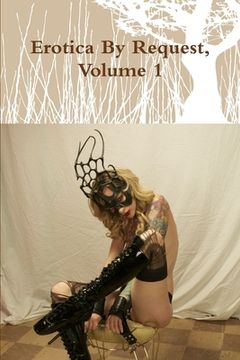 portada Erotica By Request, Volume 1 (in English)