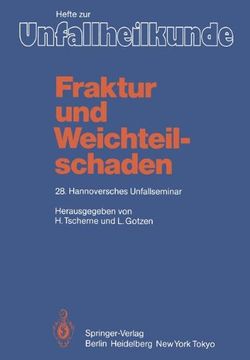 portada Fraktur und Weichteilschaden: 28. Hannoversches Unfallseminar (Hefte zur Zeitschrift "Der Unfallchirurg")
