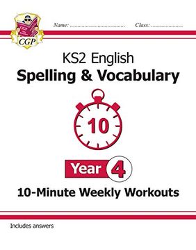 portada New ks2 English 10-Minute Weekly Workouts: Spelling & Vocabulary - Year 4 (en Inglés)