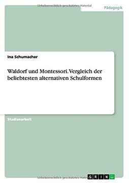 portada Waldorf Und Montessori. Vergleich Der Beliebtesten Alternativen Schulformen (German Edition)