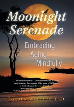 portada Moonlight Serenade: Embracing Aging Mindfully (in English)