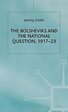 portada The Bolsheviks and the National Question, 1917–23 (Studies in Russia and East Europe) 