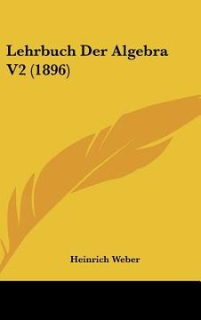 portada Lehrbuch Der Algebra V2 (1896) (in German)