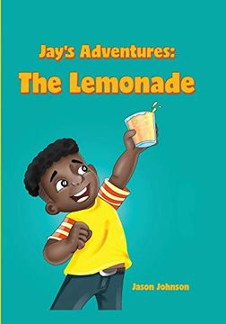 portada Jay'S Adventures: The Lemonade (in English)