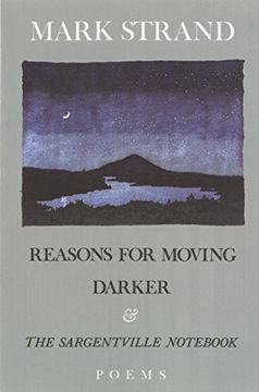 portada Reasons for Moving, Darker & the Sargentville Not: Poems 