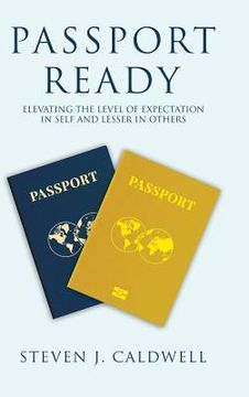 portada Passport Ready: Elevating the Level of Expectation in Self and Lesser in Others (en Inglés)