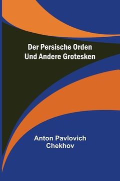 portada Der persische Orden und andere Grotesken (in German)