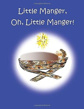 portada Little Manger, oh, Little Manger! (en Inglés)
