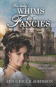 portada Her Lady's Whims and Fancies: Sweet Regency Romance