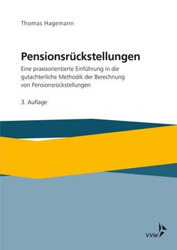 portada Pensionsrückstellungen: Eine Praxisorientierte Einführung in die Gutachterliche Methodik der Berechnung von Pensionsrückstellungen (in German)