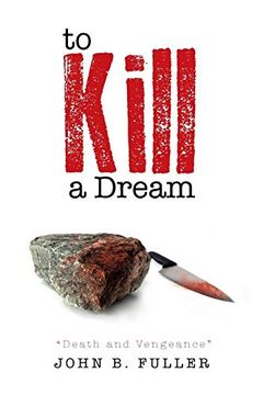 portada To Kill a Dream: Death and Vengeance 