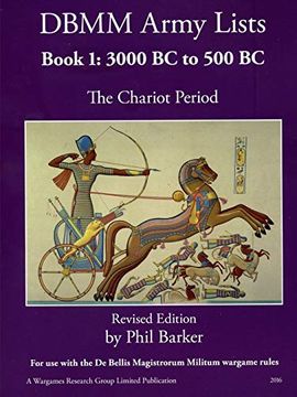portada Dbmm Army Lists Book 1: The Chariot Period 3000 bc to 500 bc (en Inglés)