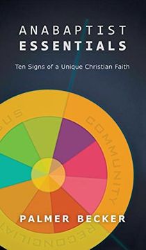portada Anabaptist Essentials: Ten Signs of a Unique Christian Faith