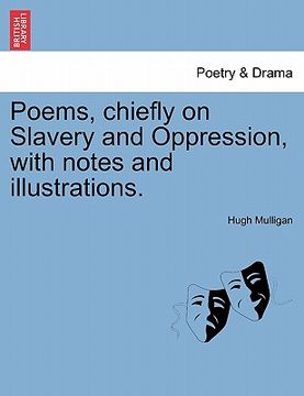 portada poems, chiefly on slavery and oppression, with notes and illustrations. (en Inglés)
