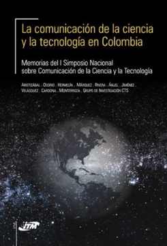 portada La Comunicación de la Ciencia y la Tecnología en Colombia, Memorias del Simposio Nacional
