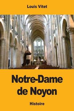 portada Notre-Dame de Noyon (en Francés)