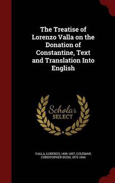portada The Treatise of Lorenzo Valla on the Donation of Constantine, Text and Translation Into English