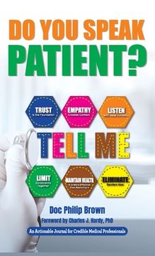 portada Do You Speak Patient?: An Actionable Journal for Credible Medical Professionals (en Inglés)