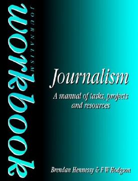 portada journalism workbook: a manual of tasks, projects and resources