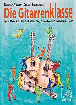 portada Die Gitarrenklasse: Gitarrenschule für den Gruppen-, Klassen- und Jeki-Unterricht (Schülerheft) (en Alemán)
