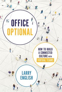 portada Office Optional: How to Build a Connected Culture with Virtual Teams