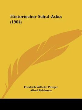 portada Historischer Schul-Atlas (1904) (in German)