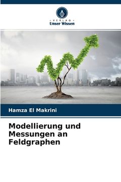 portada Modellierung und Messungen an Feldgraphen (en Alemán)