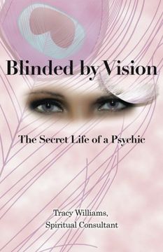 portada Blinded by Vision: The Secret Life of a Psychic (en Inglés)