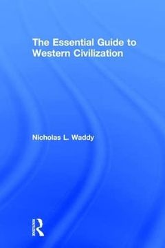 portada The Essential Guide to Western Civilization (en Inglés)