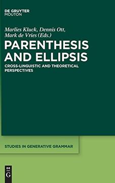 portada Parenthesis and Ellipsis: Cross-Linguistic and Theoretical Perspectives (Studies in Generative Grammar) (en Inglés)