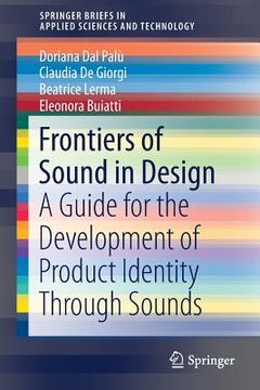 portada Frontiers of Sound in Design: A Guide for the Development of Product Identity Through Sounds