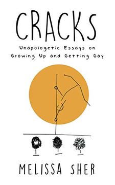 portada Cracks: Unopologetic Essays on Growing up and Getting gay 